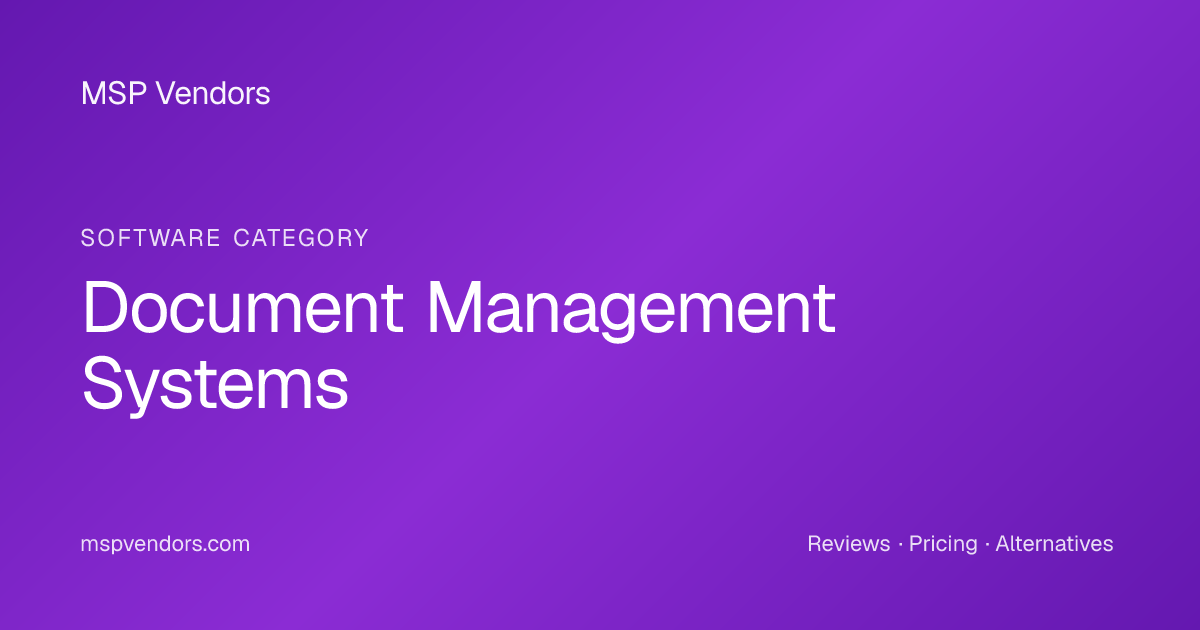 Document Management for MSPs | MSP Vendors