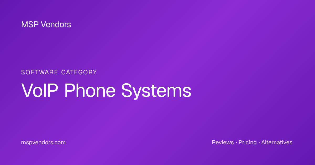 Voip Phone for MSPs | MSP Vendors